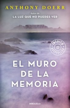el muro de la memoria (ebook)-anthony doerr-9788466339872