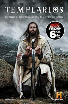 templarios: del origen de las cruzadas al final de la orden del temple (book friday)-9788466352772