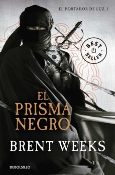 el prisma negro (el portador de luz 1) (ebook)-brent weeks-9788466356572