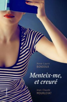 menteix-me, et creuré (ebook)-anne laure bondoux-9788466422772