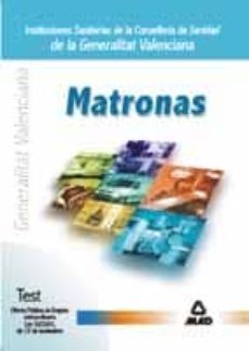 matronas de instituciones sanitarias de la conselleria de sanidad de la generalitat valenciana: test ope extraordinaria-9788466509572