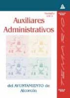 auxiliares administrativos del ayuntamiento de alcorcon (vol. 2): temario-9788466512572