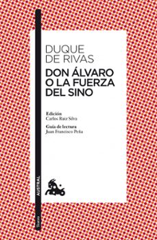 don alvaro o la fuerza del sino-angel saavedra duque de rivas-9788467036572
