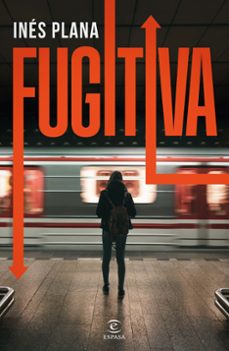fugitiva-ines plana-9788467071672