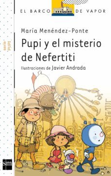 pupi y el misterio de nefertiti-maria menendez ponte-9788467552072