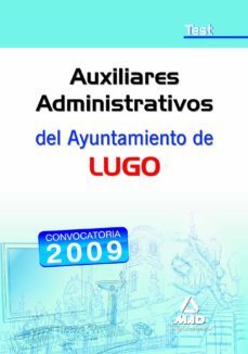 auxiliares administrativos del ayuntamiento de lugo. test-9788467628272