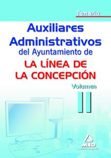 auxiliar administrativo del ayuntamiento de la linea de la concep cion: temario. volumen ii-9788467648072