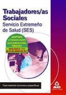 trabajadores sociales del servicio extremeño de salud (ses): test-9788467668872