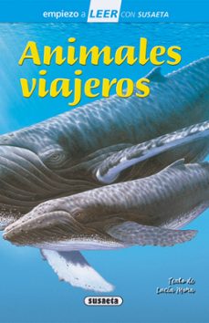 animales viajeros empiezo a leer 6-7 años letra ligada-lucia mora-9788467751772