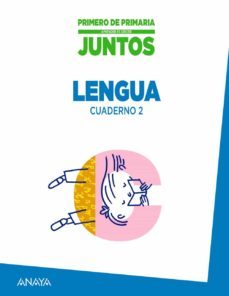 cuaderno de lengua 2. 1º primer ciclo proyecto aprender es crecer juntos-9788467846072