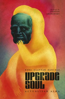 upgrade soul (actualizar alma)-ezra claytan daniels-9788467957372
