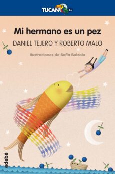 mi hermano es un pez-daniel tejero-9788468331072