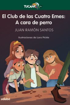 el club de las cuatro emes: a cara de perro-juan ramon santos delgado-9788468363172