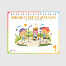 menos plastico, mas vida (guardianes del planeta) 3 años  (cas)-9788468371672