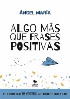 algo mas que frases positivas-9788468568072