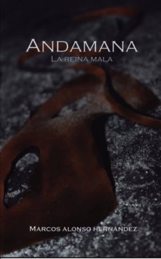 andamana la reina mala (ebook)-marcos alonso hernandez-9788468631172