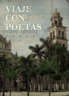 viaje con poetas (ebook)-franco gonzalez-9788468659572