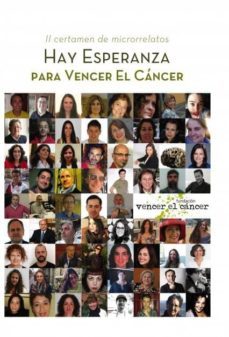 hay esperanza ii certamen de microrrelatos para vencer el cancer (ebook)-9788468685472