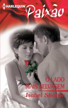 o lado mais selvagem (ebook)-isabel sharpe-9788468751672