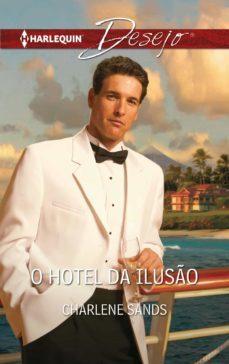 o hotel da iluso (ebook)-charlene sands-9788468794372