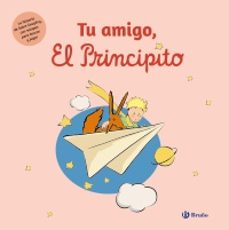 tu amigo, el principito-antoine de saint exupery-9788469643372