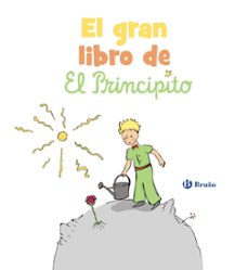 EL GRAN LIBRO DE EL PRINCIPITO, ANTOINE DE SAINT-EXUPERY
