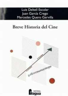 breve historia del cine-luis deltell escolar-juan garcia crego-9788470742972