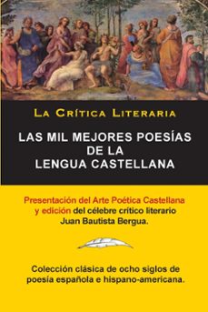 las mil mejores poesias de la lengua castellana, juan bautista be rgua; coleccion la critica literaria, ediciones ibericas-juan bautista bergua-9788470839672