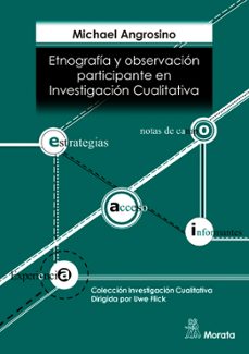 etnografia y observacion participante en investigacion cualitativ a-michael angrosino-9788471126672