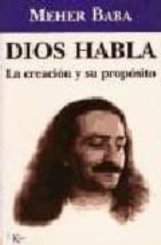 dios habla: la creacion y su proposito-meher baba-9788472454972