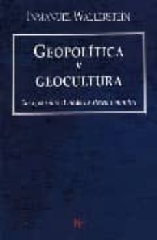 geopolitica y geocultura-immanuel wallerstein-9788472456372