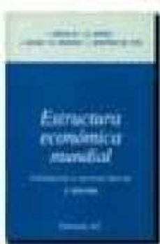 estructura economica mundial: introduccion y tecnicas basicas (3ª ed.)-jaime requeijo gonzalez-juan e. iranzo martin-9788472882072