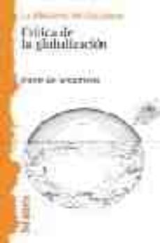critica de la globalizacion. la bilioteca del ciudadano-9788472902572