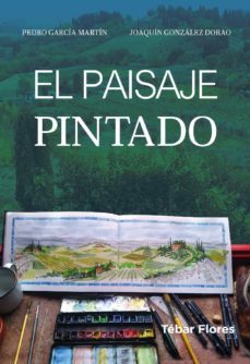 el paisaje pintado (ebook)-pedro garcia martin-joaquin gonzalez dorao-9788473608572