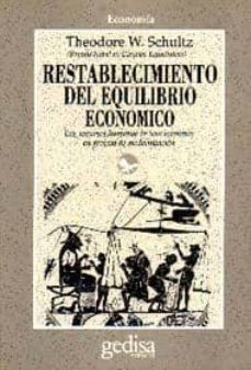 restablecimiento del equilibrio economico-w. shultz-9788474324372