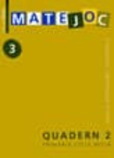 matejoc 3 quadern 2 primaria cicle mitja logica operacions i esta distica-maria antonia canals-angel alsina-9788475527772