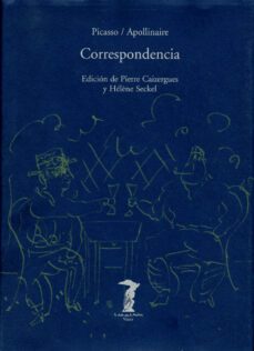 correspondencia-guillaume apollinaire-pablo picasso-9788477746072