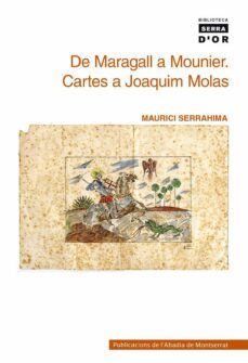de maragall a mounier: cartes a joaquim molas-9788478260072