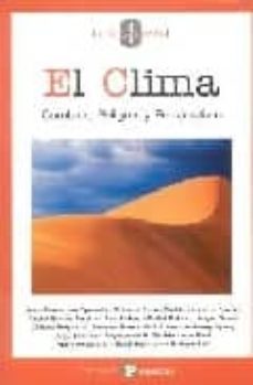 el clima : cambios, peligros y perspectivas-9788478843572