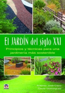 el jardin del siglo xxi-antonio jose cano-oscar dominguez-9788479029272