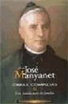 san jose manyanet. obras completas ii: una familia para las famil ias-jose manyanet-9788479143572