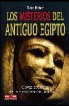 los misterios del antiguo egipto: claves secretas de una civiliza cion fascinante-9788479278472