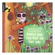 coses que puc jo tot sol-lawrence schimel-sara rojo-9788479421472