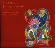 pintar la poesia-rafael alberti-9788479603472