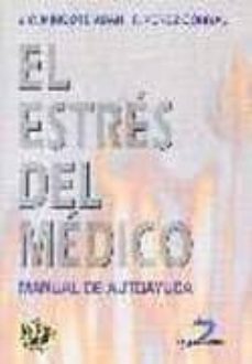 el estres del medico: manual de autoayuda-j.c. mingote adan-f. perez corral-9788479784072