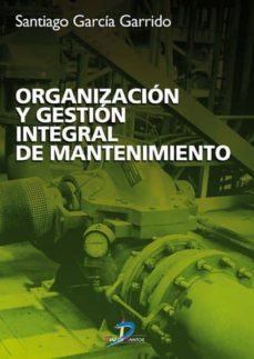 organizacion y gestion integral de mantenimiento (ebook)-9788479785772