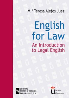 english for law: an introduction to legal english-maria teresa alejos juez-9788480046572