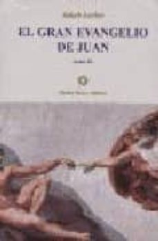 el gran evangelio de juan (t. ii)-9788480101172