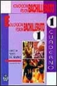 educacion fisica bachillerato 1 (libro de texto + cuaderno de eje rcicios)-9788480194372