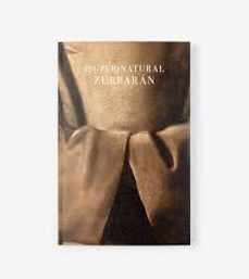 (super)natural zurbaran-alex mitrani-9788480434072
